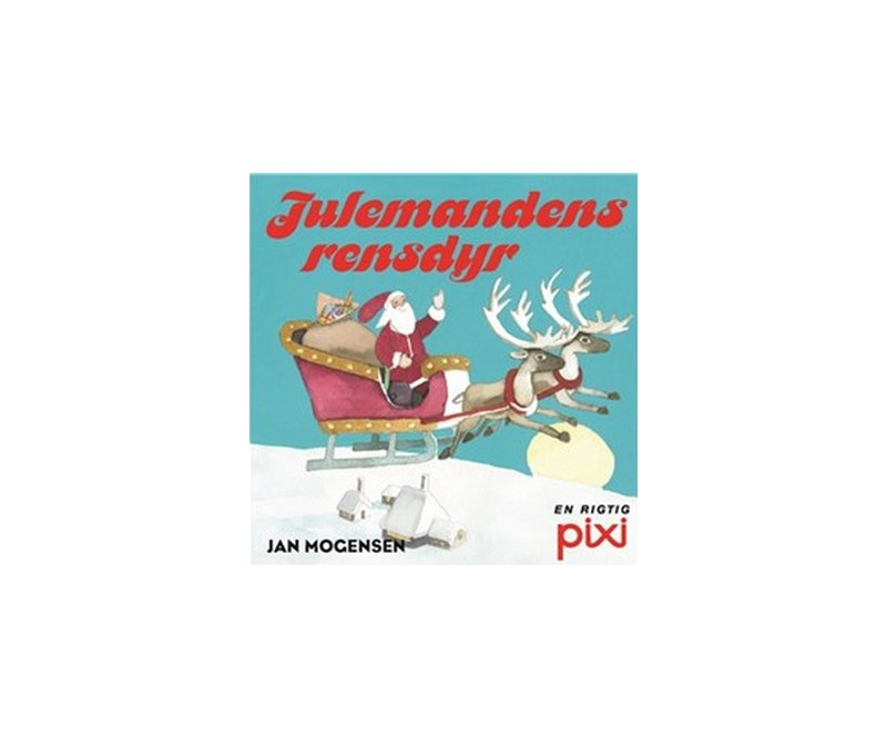 Pixi bog, serie 127 - Jul - Julemandens rensdyr